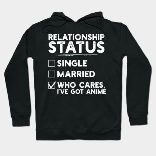 Relationship Status Anime Funny Hoodie